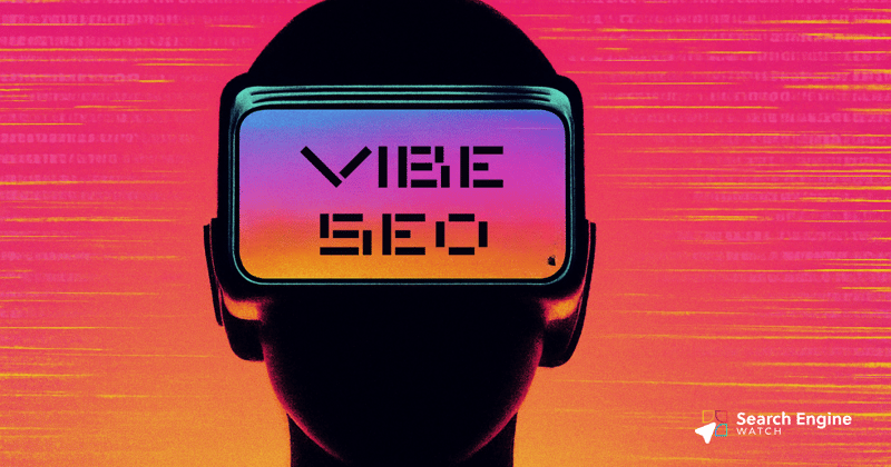 What Exactly Is Vibe SEO