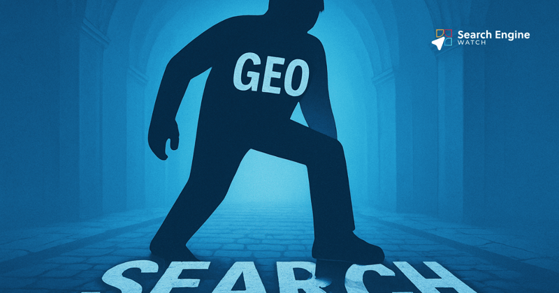 How GEO Rewrites the Rules of Search